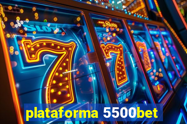 plataforma 5500bet